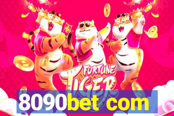 8090bet com